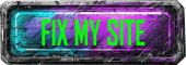 Cyber punk styled button with the words Fix My Site.